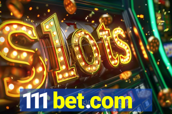 111 bet.com